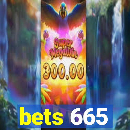 bets 665